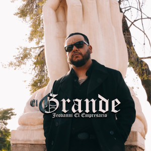 Jeovanni El Empresario的專輯El Grande