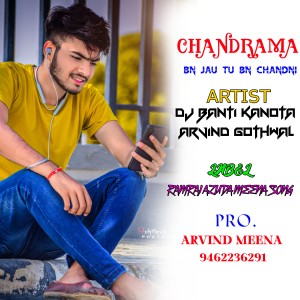 Listen to Chandrama Bn Jau Tu Bn Chandni song with lyrics from DJ BANTI KANOTA