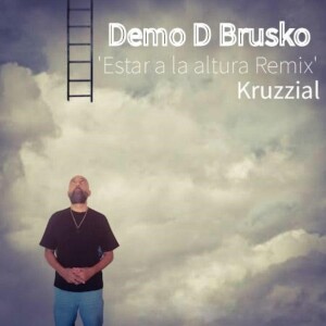 Demo D Brusko的專輯Estar a la altura (Remix)