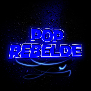 อัลบัม Pop Rebelde (Explicit) ศิลปิน Various