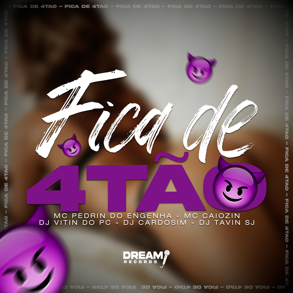 Fica de 4tão (Explicit)