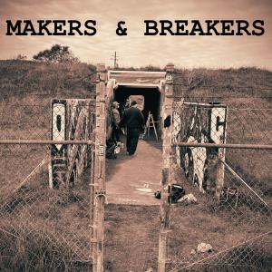 收聽Just Another Dre的Makers and Breakers歌詞歌曲