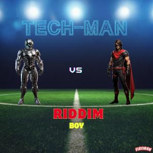 Fireman的專輯TECH-MAN vs Riddim Boy