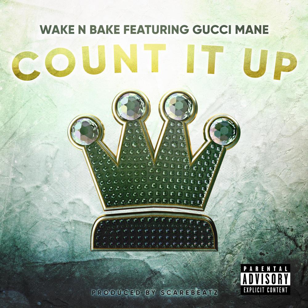 Count It Up (feat. Gucci Mane) (Explicit)