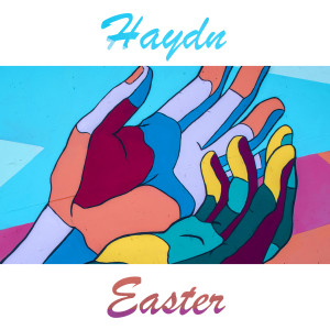 Franz Joseph Haydn的專輯Easter - Haydn