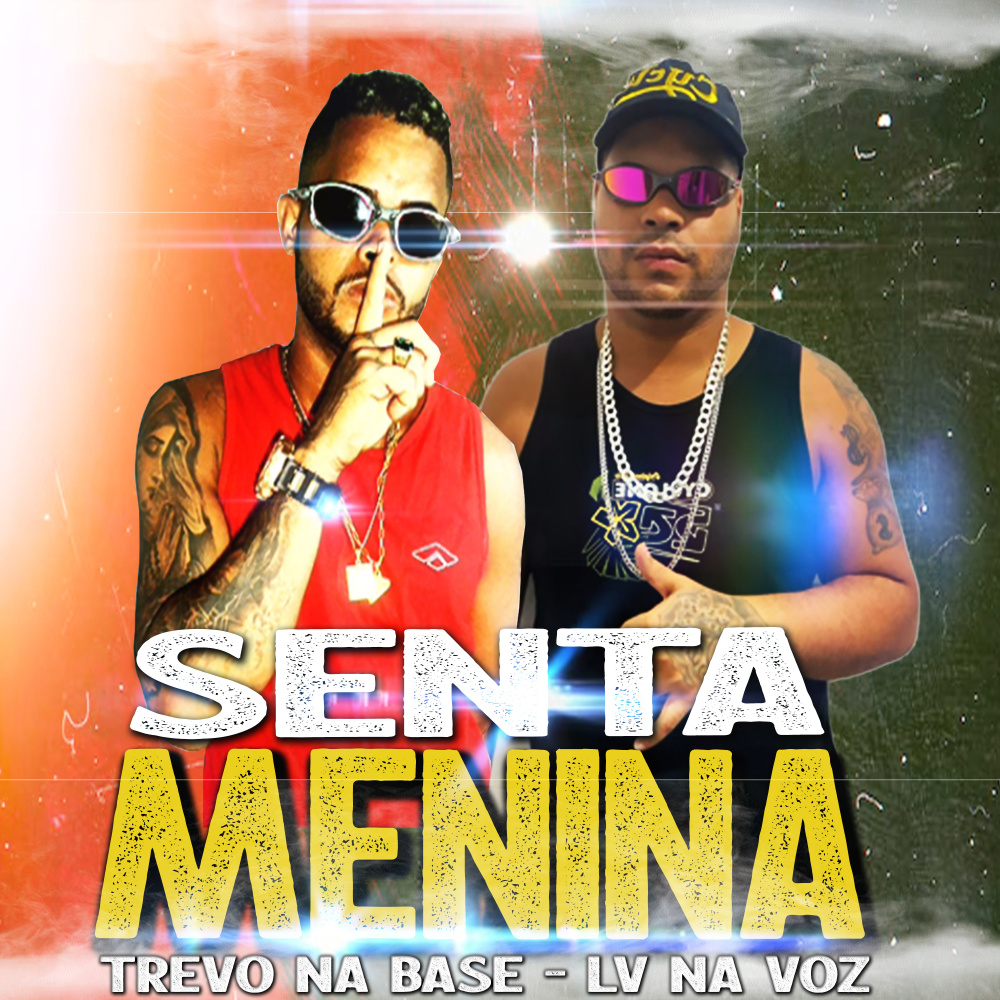 Senta Menina (Explicit)