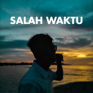 收聽IichaL'Talantan的Salah Waktu歌詞歌曲