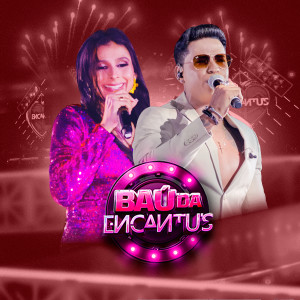 Banda Encantu's的專輯Baú da Encantus, Ep. 03