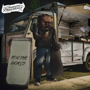 ดาวน์โหลดและฟังเพลง Run the World พร้อมเนื้อเพลงจาก Goodnite Robicheaux