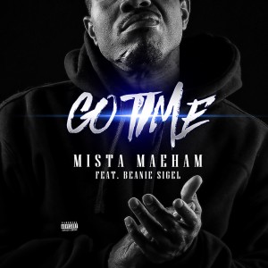 收聽Mista Maeham的Go Time歌詞歌曲