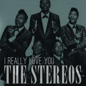 ดาวน์โหลดและฟังเพลง I Really Love You พร้อมเนื้อเพลงจาก The Stereos