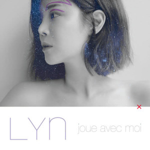 Album joue avec moi from LYn