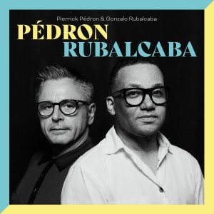 Album Pedron Rubalcaba from Pierrick Pedron