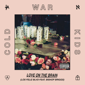 Cold War Kids的專輯Love On The Brain