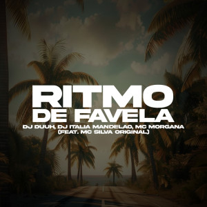 ดาวน์โหลดและฟังเพลง RITMO DE FAVELA (Explicit) พร้อมเนื้อเพลงจาก DJ Duuh
