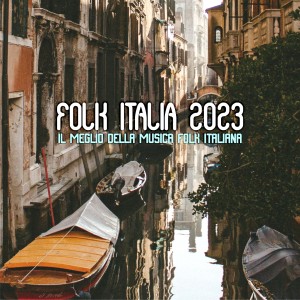 Album Folk Italia 2023 (Il meglio della musica folk italiana) from Various Artists