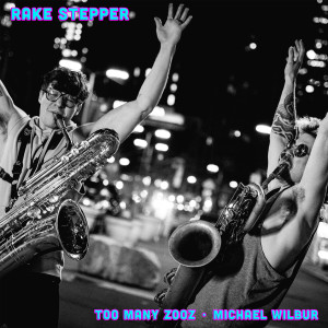 Album Rake Stepper oleh Too Many Zooz