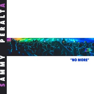 อัลบัม No More (Sammy's Funk Mix) ศิลปิน Sammy Peralta