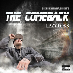 Album The Comeback (Explicit) from SickMinded Criminals