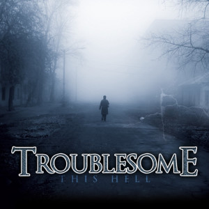 Album This Hell (Explicit) from Troublesome