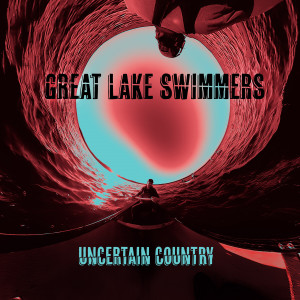 Great Lake Swimmers的專輯Uncertain Country