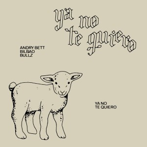 Album Ya No Te Quiero from Andry Bett