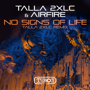 Talla 2XLC & Airfire的專輯No Signs Of Life
