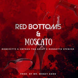 收聽Romezette的Red Bottoms & Moscato歌詞歌曲