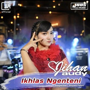 Jihan Audy的专辑Ikhlas Ngenteni