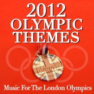 อัลบัม 2012 Olympic Themes - Music for the London Olympics ศิลปิน Various Artists