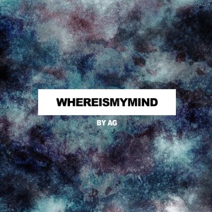 收聽AG的Where Is My Mind歌詞歌曲