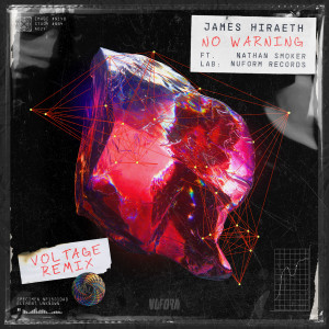 收聽James Hiraeth的No Warning (feat. Nathan Smoker) (Voltage Remix)歌詞歌曲