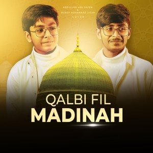 ดาวน์โหลดและฟังเพลง Qalbi Fil Madina (Acapella) พร้อมเนื้อเพลงจาก Maruf Mohammad Jisan