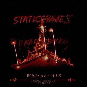 StaticGraves的專輯Whisper Air (Explicit)