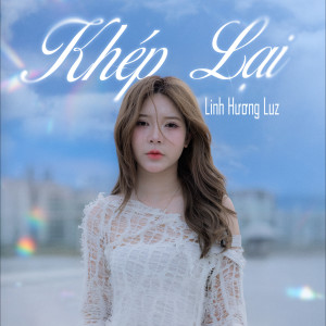 Linh Hương Luz的專輯Khép Lại