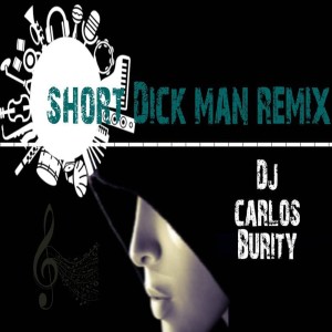 收聽Dj Carlos Burity的Short Dick Man (Remix)歌詞歌曲