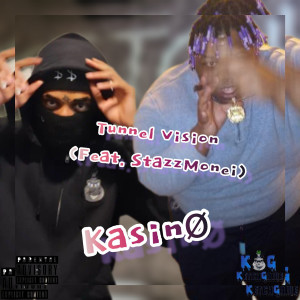收聽Kasinø的Tunnel Vision (Explicit)歌詞歌曲