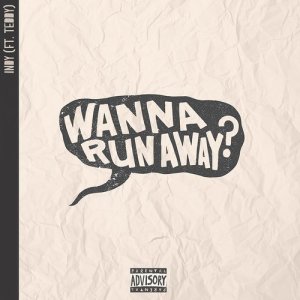 ดาวน์โหลดและฟังเพลง Runaway (Explicit) พร้อมเนื้อเพลงจาก Indy