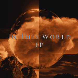 Mondo Grosso的專輯IN THIS WORLD EP