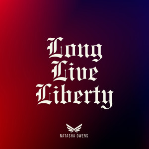 Album Long Live Liberty from Natasha Owens