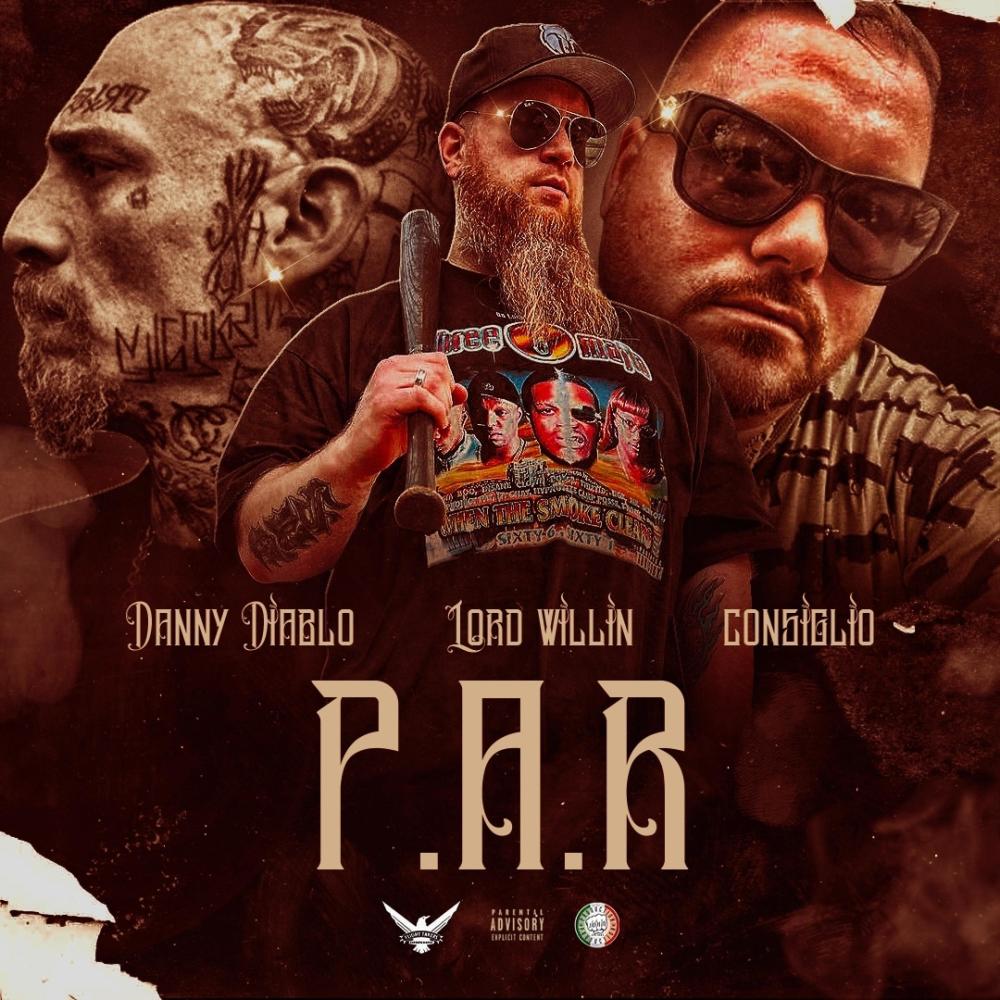 P.A.R. (feat. Lord Willin & Danny Diablo) (Explicit)