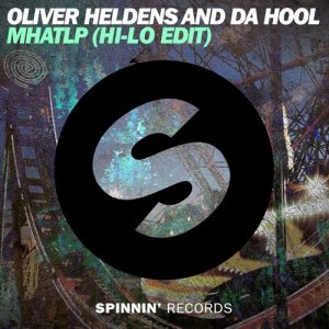ดาวน์โหลดและฟังเพลง MHATLP (HI-LO Edit) พร้อมเนื้อเพลงจาก Oliver Heldens