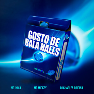 Listen to Gosto De Bala Halls (Explicit) song with lyrics from Mc India