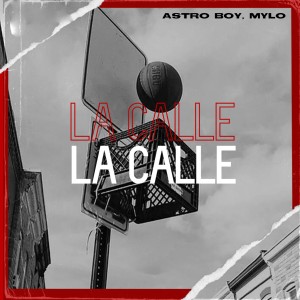 Astro Boy的專輯La Calle