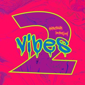 yoitsCrash的專輯2 Vibes