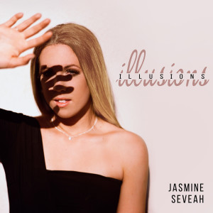 收听Jasmine Seveah的Illusions歌词歌曲