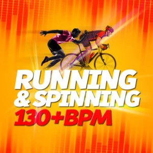 Running & Spinning (130+ BPM)