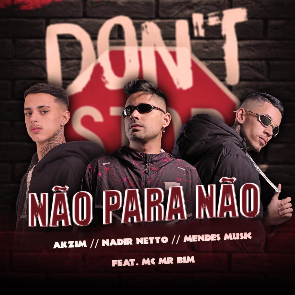 NÃO PARA NÃO (feat. Mc Mr. Bim|Explicit)