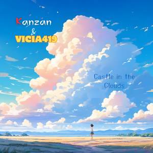 Listen to Castle in the Clouds song with lyrics from KanZan