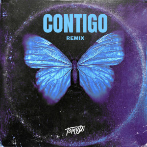 ดาวน์โหลดและฟังเพลง Contigo (Remix) พร้อมเนื้อเพลงจาก Tomy DJ